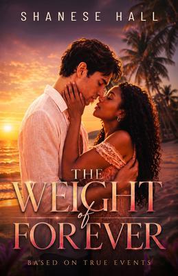 The Weight of Forever