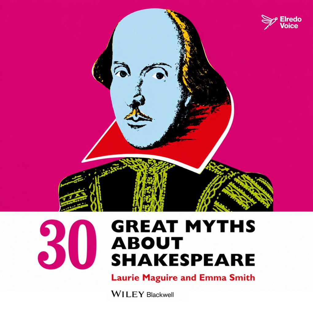 30 Great Myths about Shakespeare