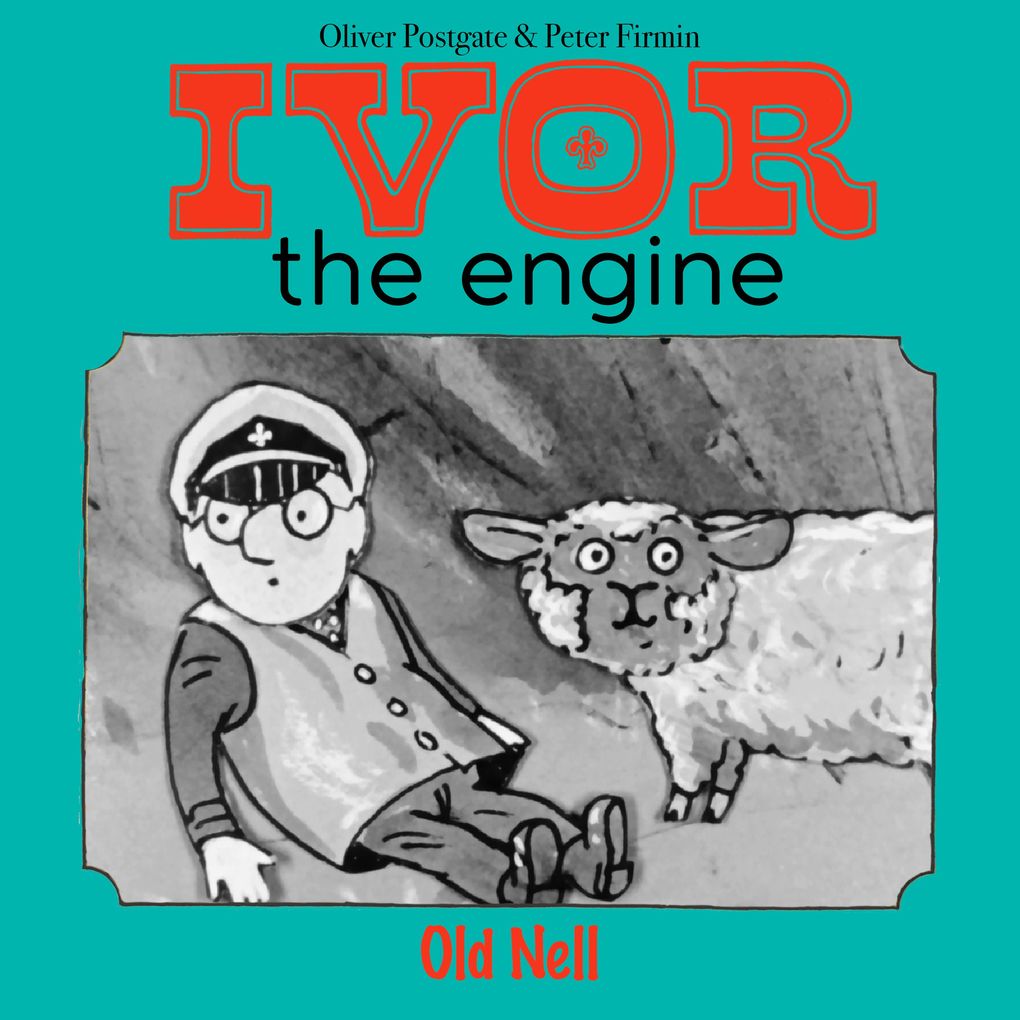 Ivor the Engine - Original Black & White Stories (19591962)