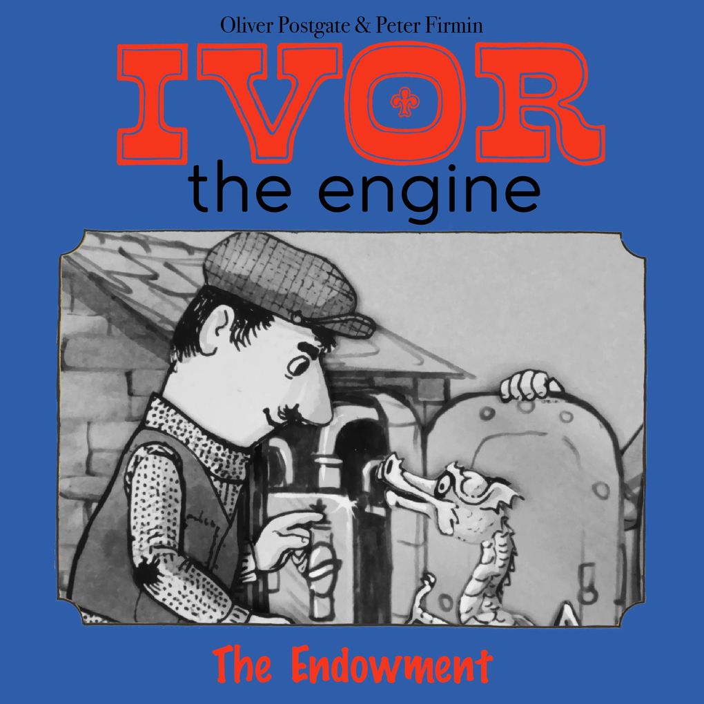 Ivor the Engine - Original Black & White Stories (19591962)
