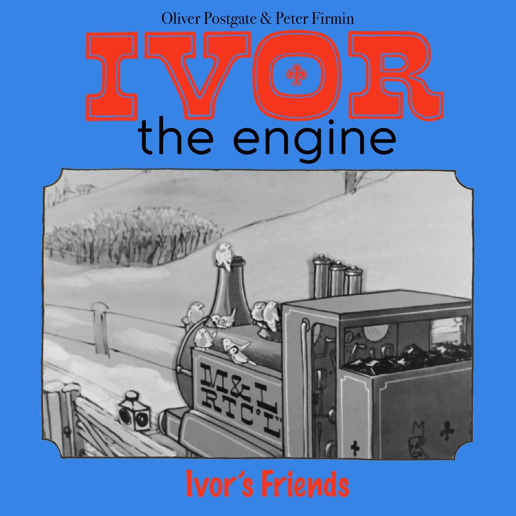 Ivor the Engine - Original Black & White Stories (19591962)