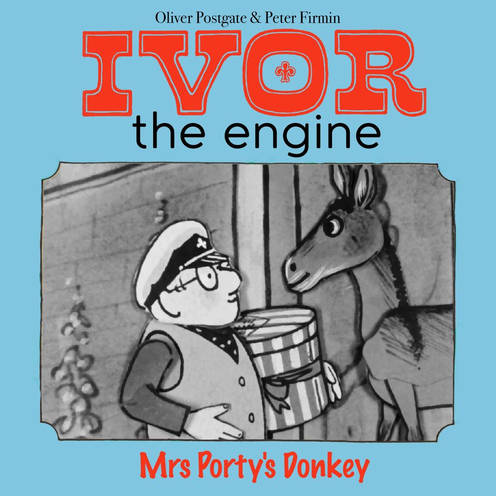 Ivor the Engine - Original Black & White Stories (19591962)