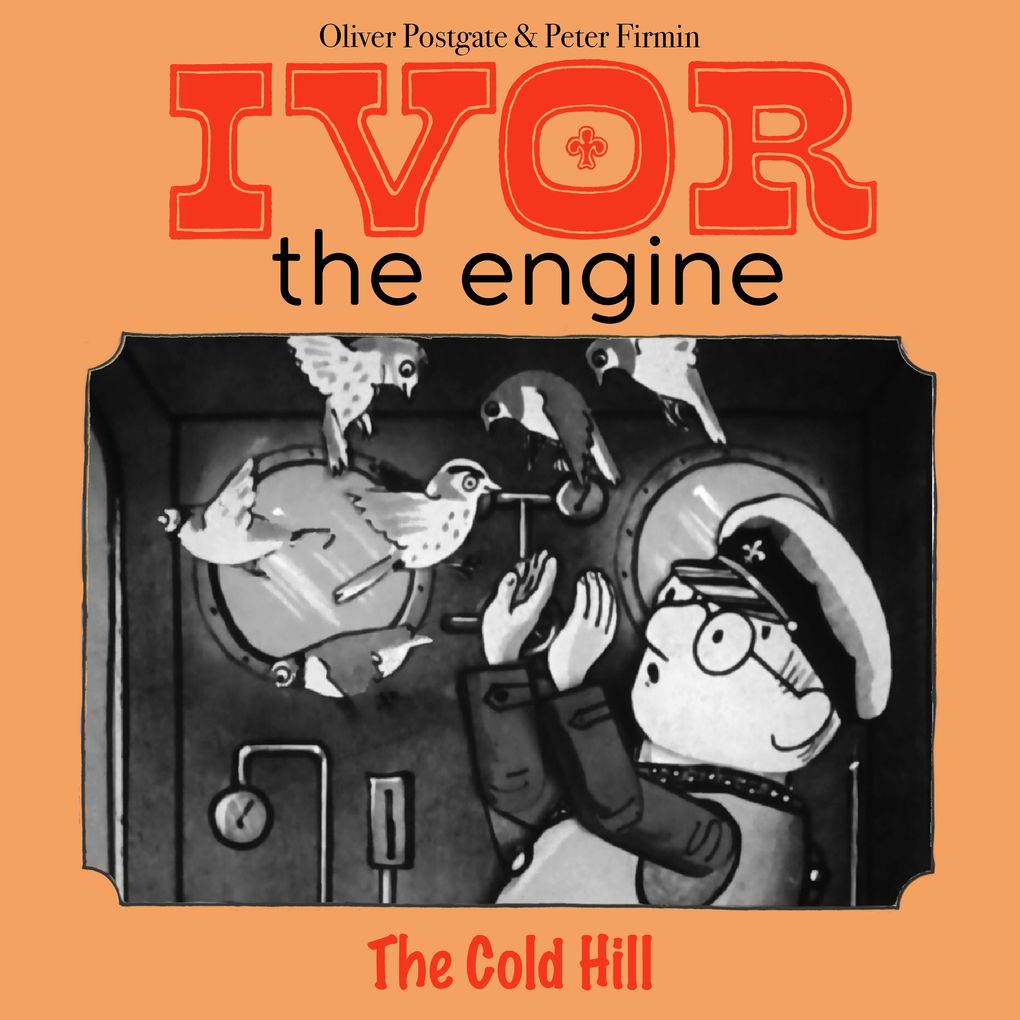 Ivor the Engine - Original Black & White Stories (19591962)
