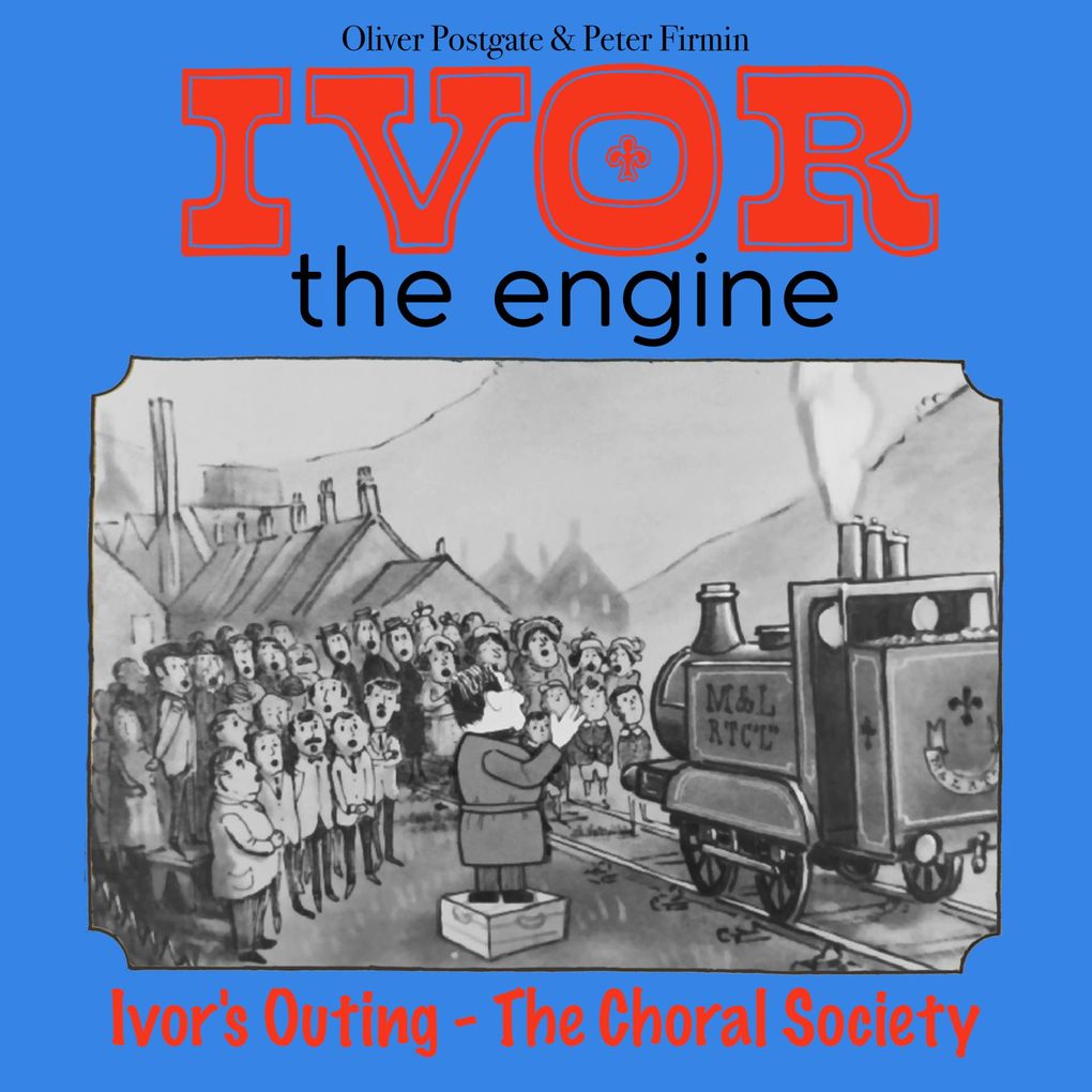 Ivor the Engine - Original Black & White Stories (19591962)