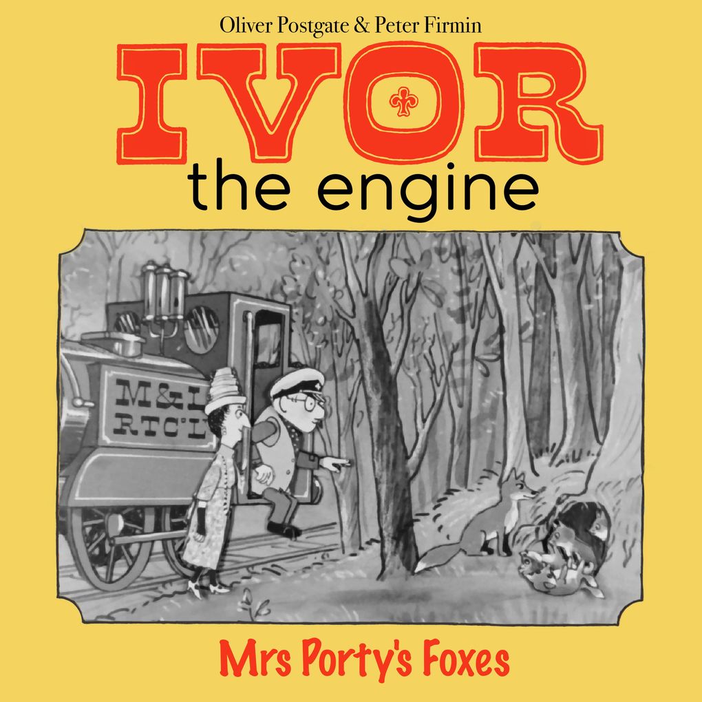 Ivor the Engine - Original Black & White Stories (19591962)
