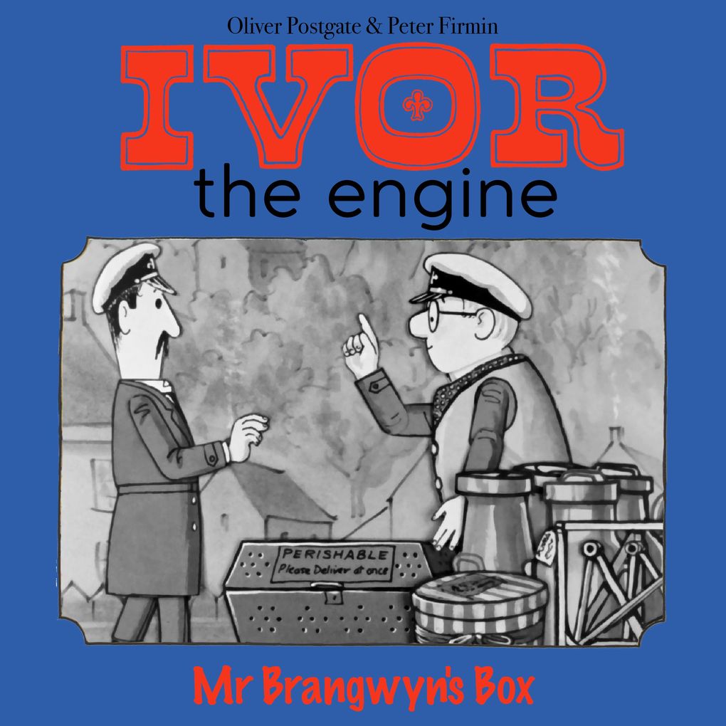 Ivor the Engine - Original Black & White Stories (19591962)