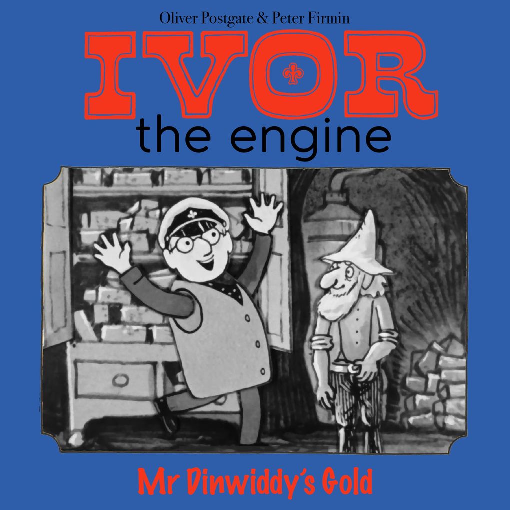 Ivor the Engine - Original Black & White Stories (19591962)