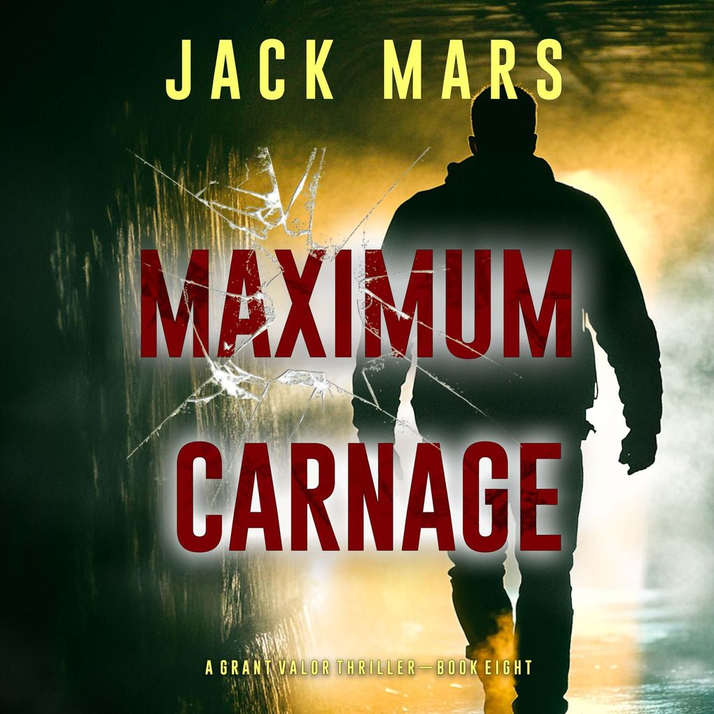 Maximum Carnage (A Grant Valor Action ThrillerBook 8)