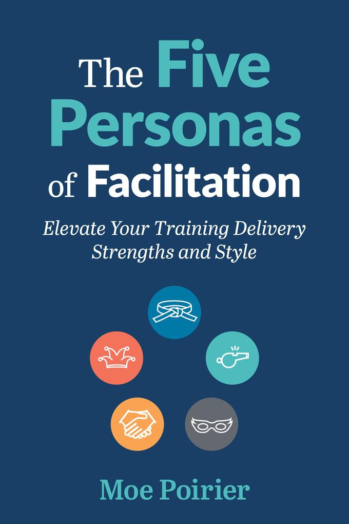 The Five Personas of Facilitation