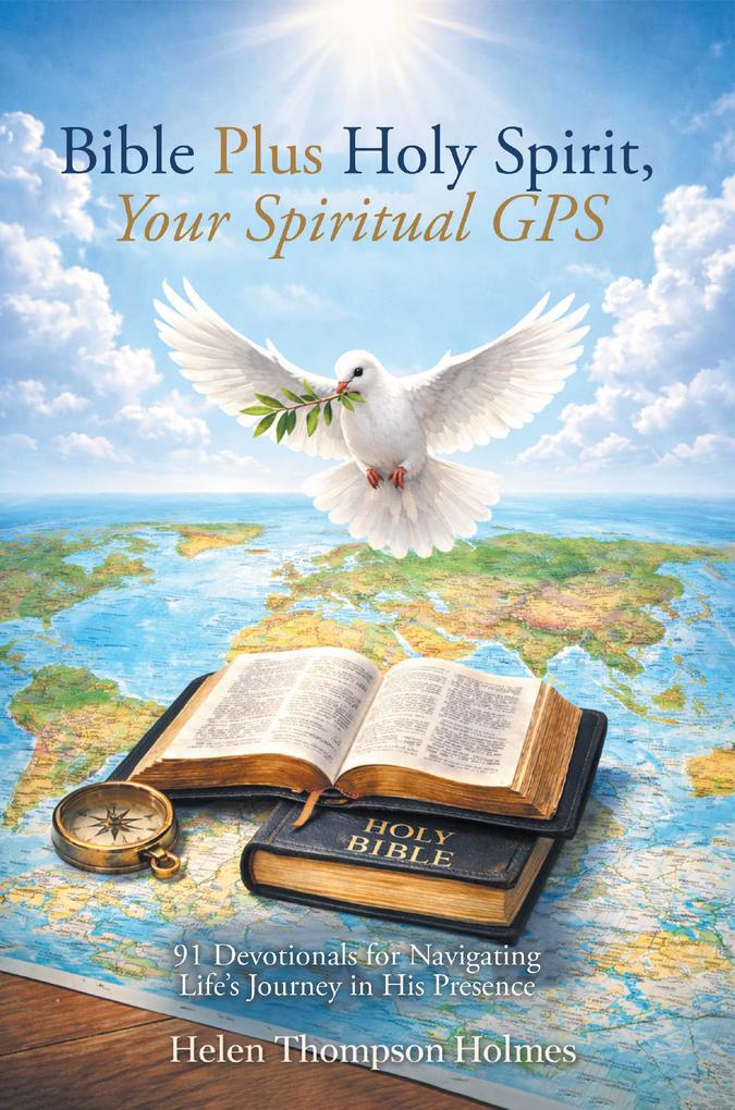 Bible Plus Holy Spirit Your Spiritual GPS