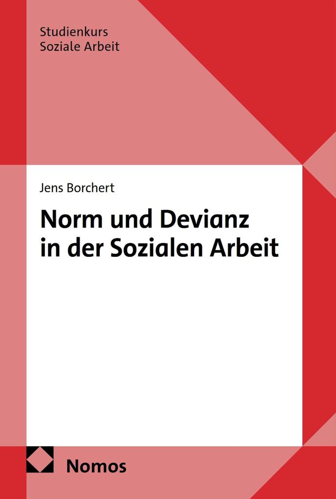 Norm und Devianz in der Sozialen Arbeit