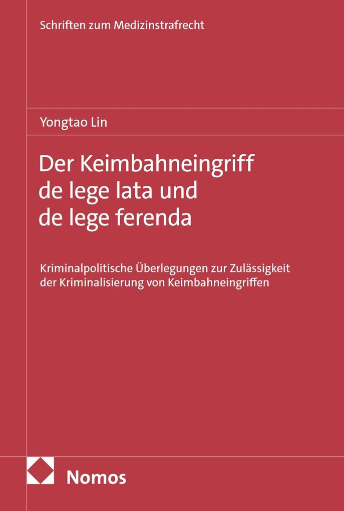 Der Keimbahneingriff de lege lata und de lege ferenda