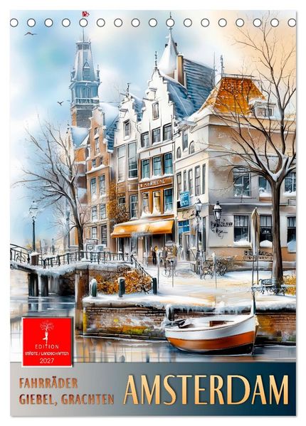 Amsterdam - Fahrräder Giebel Grachten (Tischkalender 2027 DIN A5 hoch) CALVENDO Monatskalender