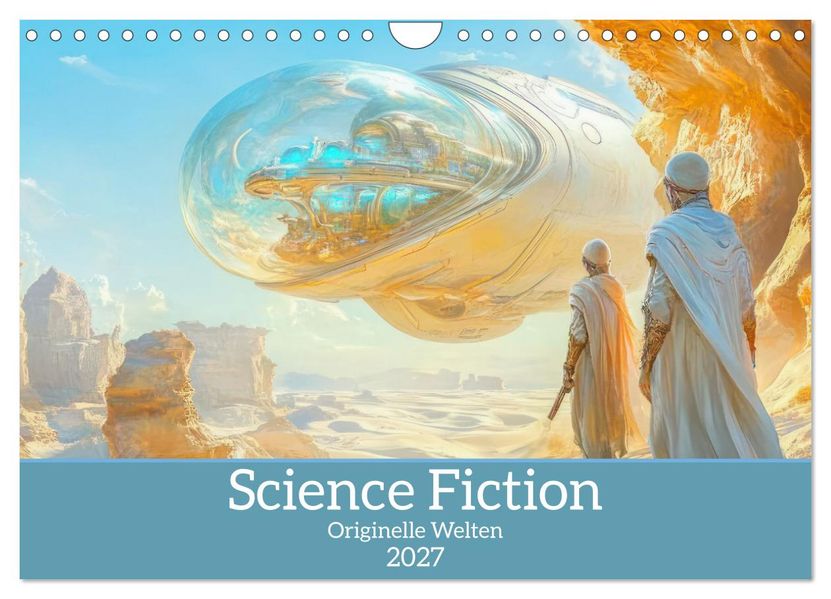 Science Fiction - Originelle Welten (Wandkalender 2027 DIN A4 quer) CALVENDO Monatskalender