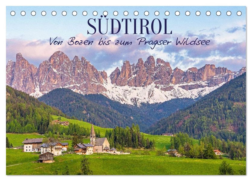 Südtirol - Von Bozen bis zum Pragser Wildsee (Tischkalender 2027 DIN A5 quer) CALVENDO Monatskalender