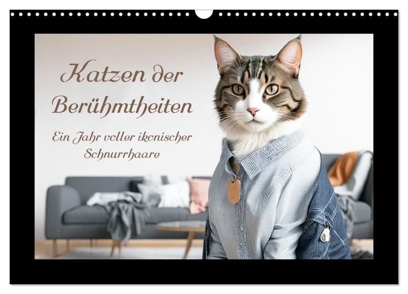 Katzen der Berühmtheiten - Ein Jahr voller ikonischer Schnurrhaare (Wandkalender 2027 DIN A3 quer) CALVENDO Monatskalender