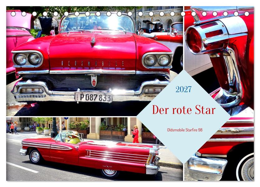 Der rote Star. Oldsmobile Starfire 98 (Tischkalender 2027 DIN A5 quer) CALVENDO Monatskalender
