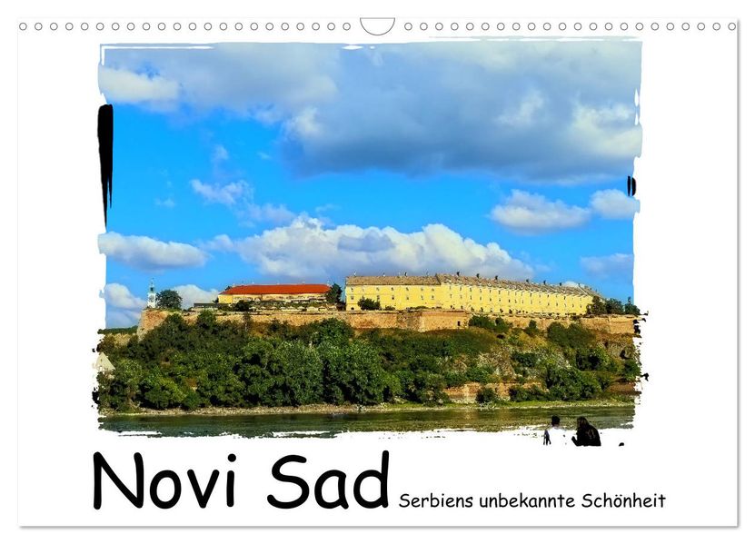 Novi Sad Serbiens unbekannte Schönheit (Wandkalender 2027 DIN A3 quer) CALVENDO Monatskalender