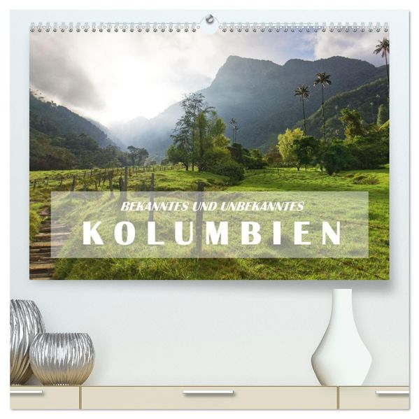 BEKANNTES UND UNBEKANNTES KOLUMBIEN (hochwertiger Premium Wandkalender 2027 DIN A2 quer) Kunstdruck in Hochglanz
