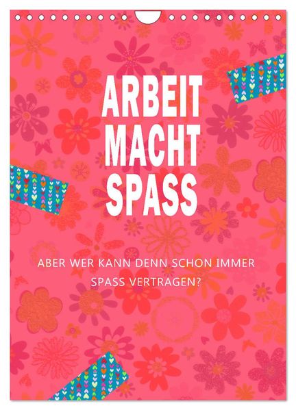 Arbeit macht Spaß (Wandkalender 2027 DIN A4 hoch) CALVENDO Monatskalender