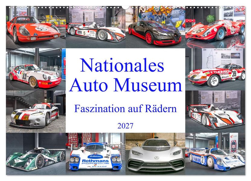 Nationales Auto Museum Faszination auf Rädern (Wandkalender 2027 DIN A2 quer) CALVENDO Monatskalender