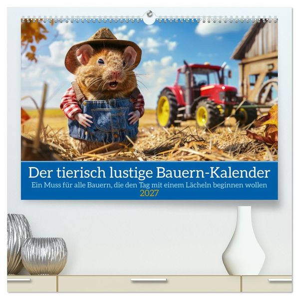 Der tierisch lustige Bauern-Kalender (hochwertiger Premium Wandkalender 2027 DIN A2 quer) Kunstdruck in Hochglanz