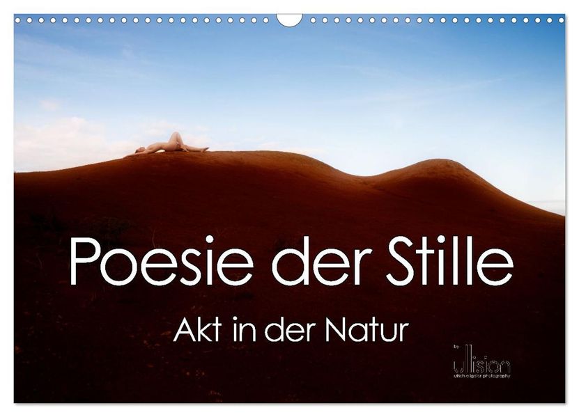 Poesie der Stille - Akt in der Natur (Wandkalender 2027 DIN A3 quer) CALVENDO Monatskalender