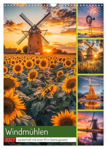 Windmühlen - Zauberhaft mit einer KI in Szene gesetzt (Wandkalender 2027 DIN A3 hoch) CALVENDO Monatskalender