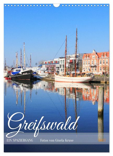 Greifswald - Ein Spaziergang (Wandkalender 2027 DIN A3 hoch) CALVENDO Monatskalender