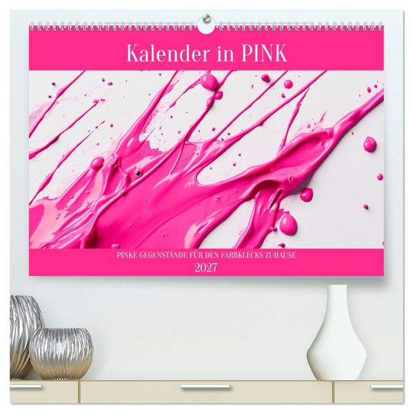 Kalender in PINK (hochwertiger Premium Wandkalender 2027 DIN A2 quer) Kunstdruck in Hochglanz