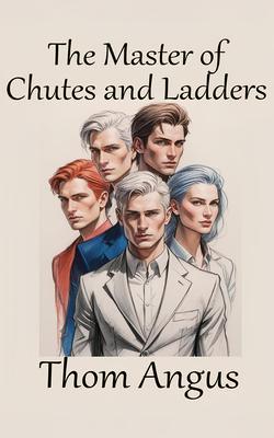 The Master of Chutes and Ladders
