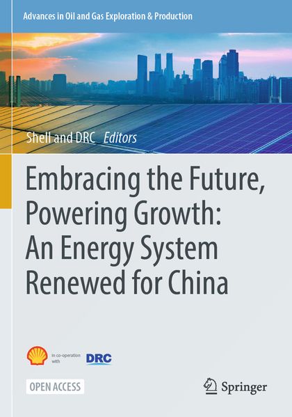 Embracing the Future Powering Growth: An Energy System Renewed for China