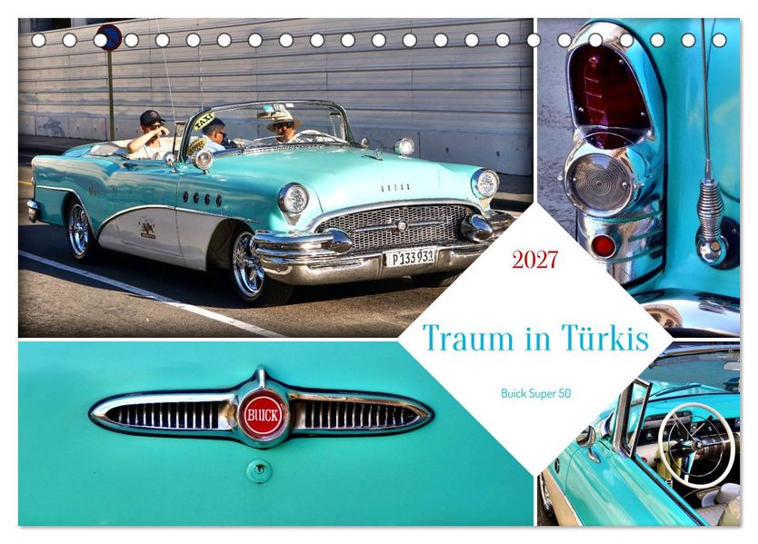 Traum in Türkis - Buick Super 50 (Tischkalender 2027 DIN A5 quer) CALVENDO Monatskalender