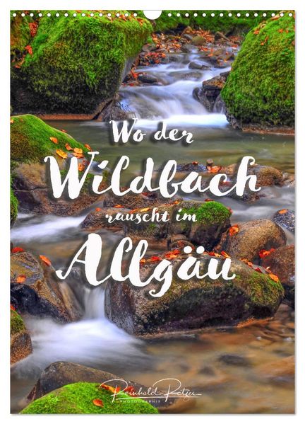 Wo der Wildbach rauscht im Allgäu (Wandkalender 2027 DIN A3 hoch) CALVENDO Monatskalender