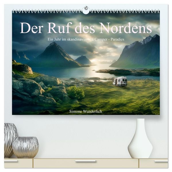 Der Ruf des Nordens (hochwertiger Premium Wandkalender 2027 DIN A2 quer) Kunstdruck in Hochglanz