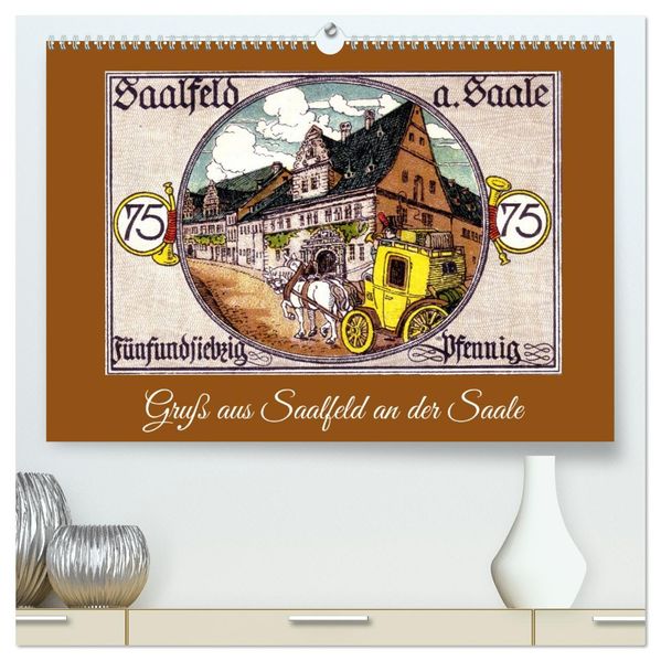 Gruß aus Saalfeld an der Saale (hochwertiger Premium Wandkalender 2027 DIN A2 quer) Kunstdruck in Hochglanz