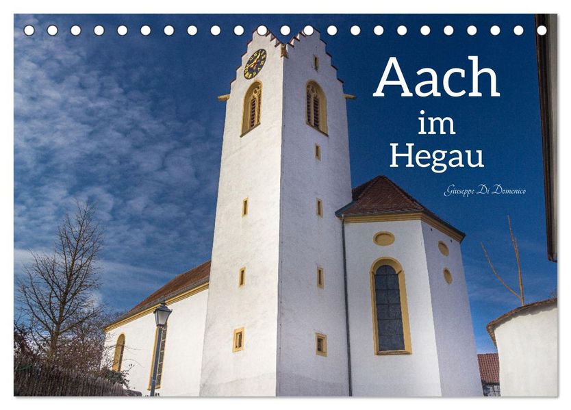 Aach im Hegau (Tischkalender 2027 DIN A5 quer) CALVENDO Monatskalender