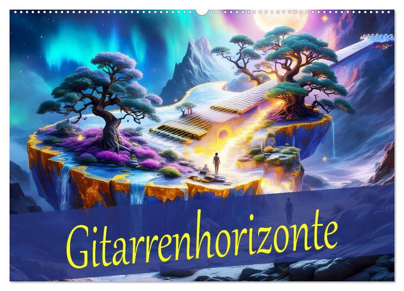 Gitarrenhorizonte (Wandkalender 2027 DIN A2 quer) CALVENDO Monatskalender