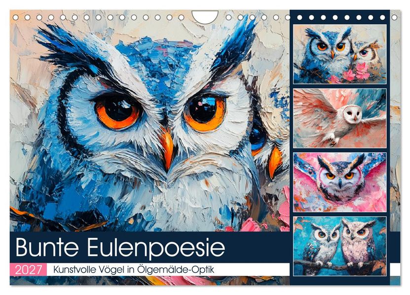 Bunte Eulenpoesie. Kunstvolle Vögel in Ölgemälde-Optik (Wandkalender 2027 DIN A4 quer) CALVENDO Monatskalender