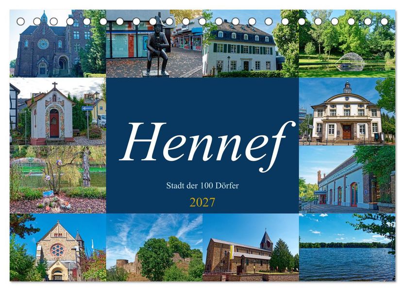 Hennef - Stadt der 100 Dörfer (Tischkalender 2027 DIN A5 quer) CALVENDO Monatskalender