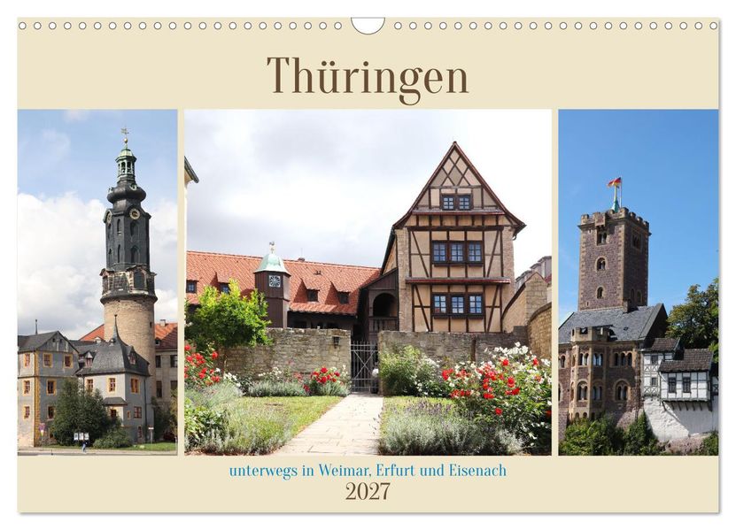 Thüringen unterwegs in Weimar Erfurt und Eisenach (Wandkalender 2027 DIN A3 quer) CALVENDO Monatskalender