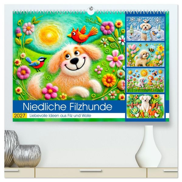 Niedliche Filzhunde - Liebevolle Ideen aus Filz und Wolle (hochwertiger Premium Wandkalender 2027 DIN A2 quer) Kunstdruck in Hochglanz
