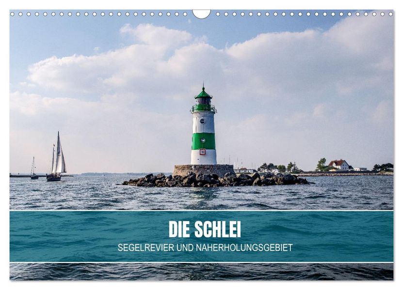 Die Schlei - Segelrevier und Naherholungsgebiet (Wandkalender 2027 DIN A3 quer) CALVENDO Monatskalender