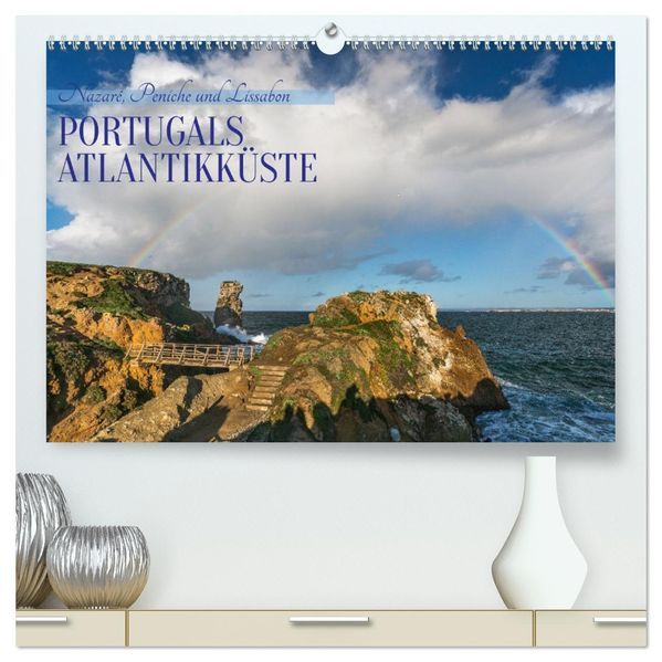 Portugals Atlantikküste (hochwertiger Premium Wandkalender 2027 DIN A2 quer) Kunstdruck in Hochglanz