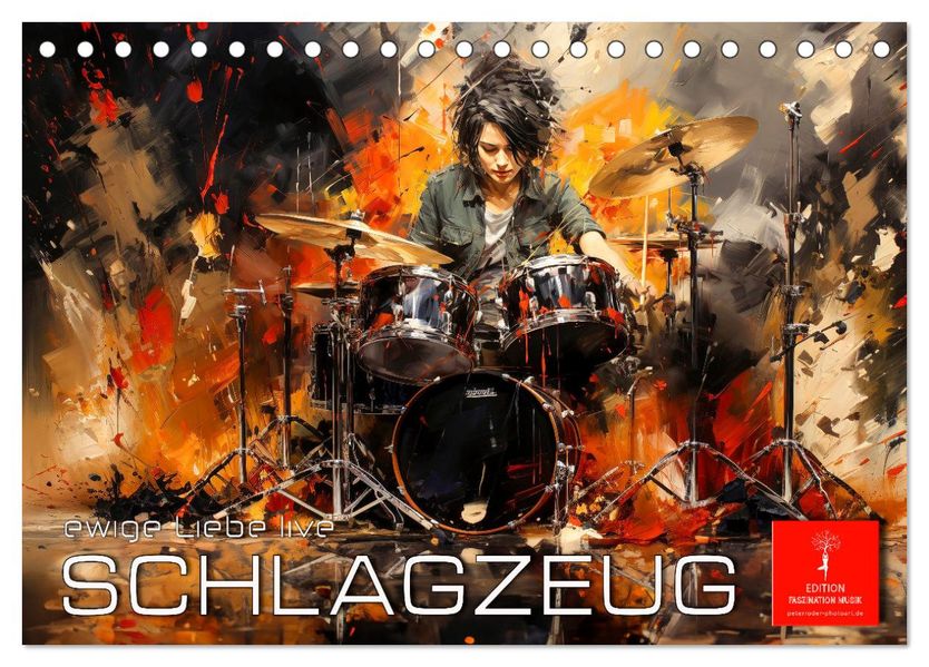 Schlagzeug ewige Liebe live (Tischkalender 2027 DIN A5 quer) CALVENDO Monatskalender
