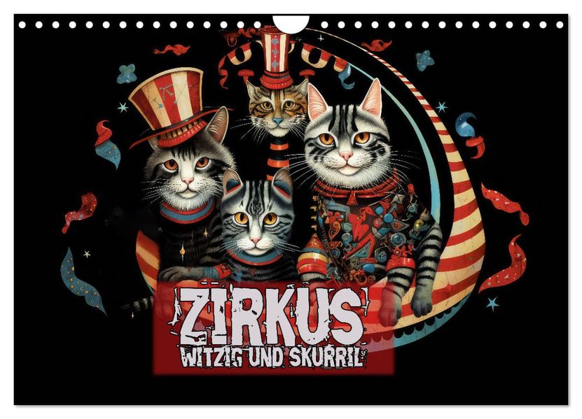 Zirkus Witzig und skurril (Wandkalender 2027 DIN A4 quer) CALVENDO Monatskalender