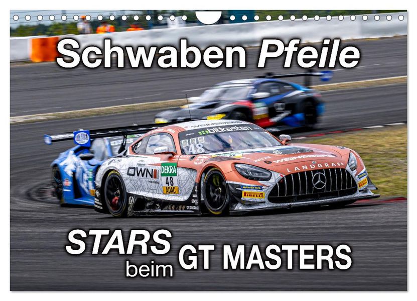 Schwaben Pfeile - STARS beim GT MASTERS (Wandkalender 2027 DIN A4 quer) CALVENDO Monatskalender
