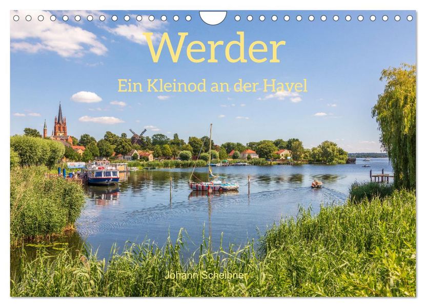 Werder - ein Kleinod an der Havel (Wandkalender 2027 DIN A4 quer) CALVENDO Monatskalender