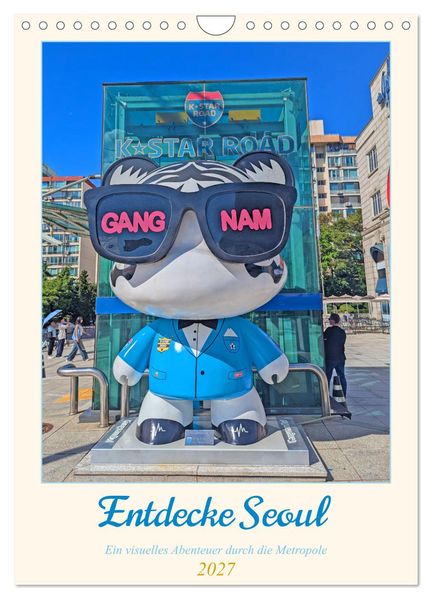 Entdecke Seoul (Wandkalender 2027 DIN A4 hoch) CALVENDO Monatskalender