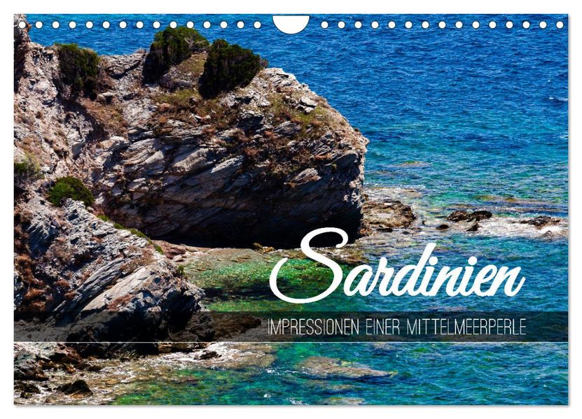 Sardinien - Impressionen Einer Mittelmeerperle (Wandkalender 2027 DIN A4 quer) CALVENDO Monatskalender